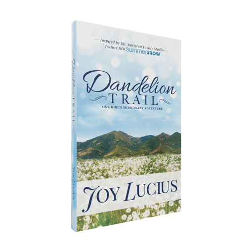 Dandelion Trail one girl's missionnary adventure by Joy Lucius
